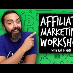 Affiliate Marketing Workshop with Pat Flynn (LIVE)