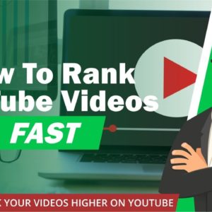 How To Rank YouTube Videos Fast