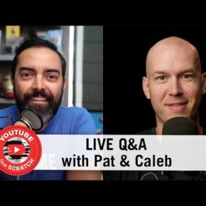 YouTube from Scratch Q&A with Pat & Caleb