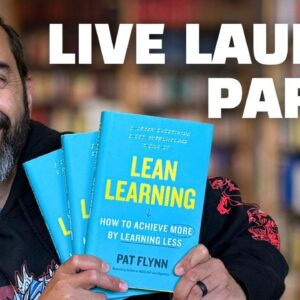 🔴 LIVE Lean Learning Book Launch Party! (LIVE Q&A SESSION)